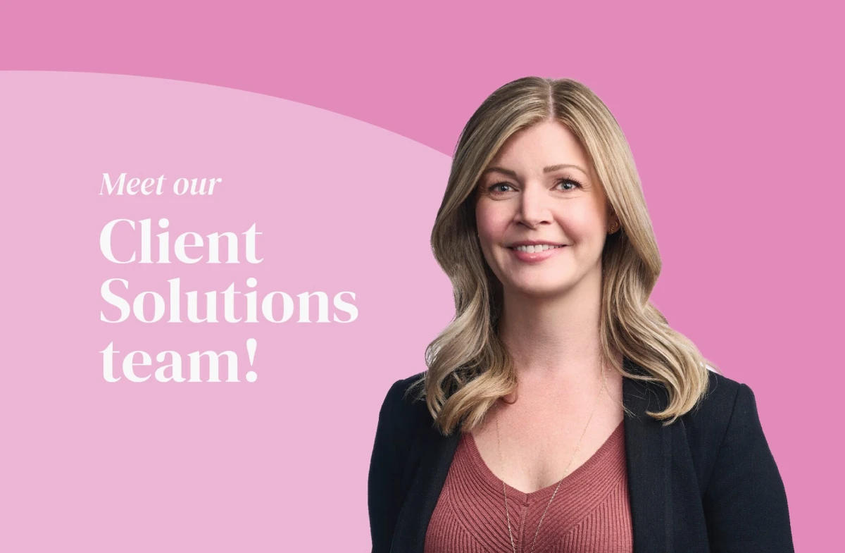 Meet Our Client Solutions Team!