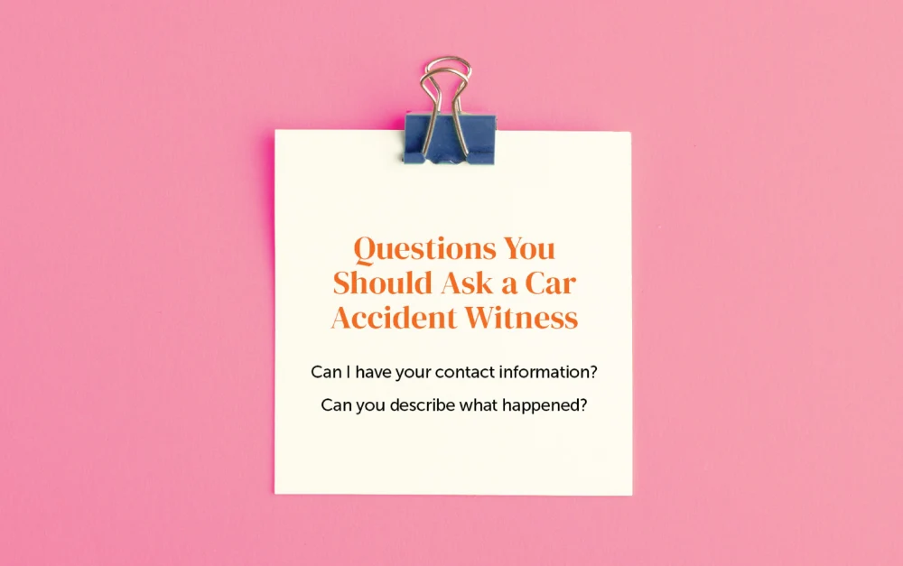 Questions you should Ask a Car Accident Witness